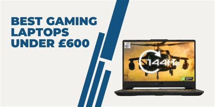 Best Gaming Laptops under $600 Best Gaming Laptops under $600