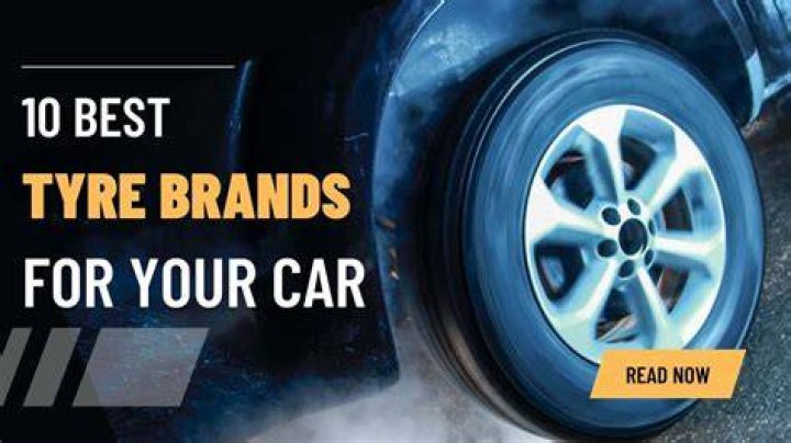 Best Tyre Brands for Your Car