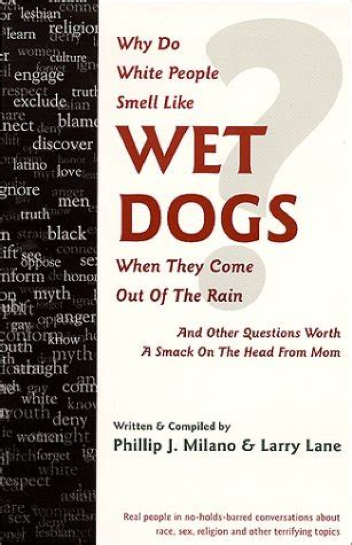 Do White People Smell Like Wet Dog