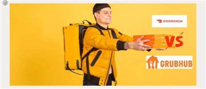 grubhub or doordash