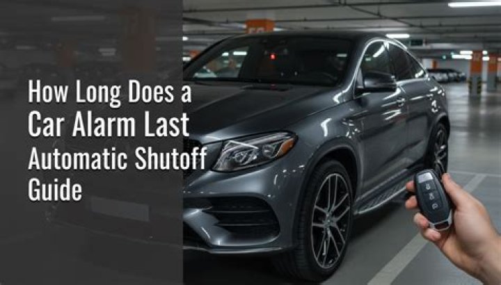 How Long Does A Car Alarm Last