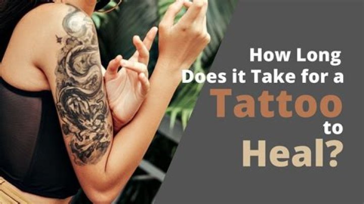 how long for a tattoo to heal