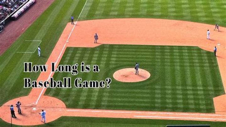 How Long Is A Baseball Game