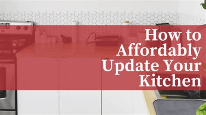 How to Affordably Update Your Kitchen How to Affordably Update Your Kitchen