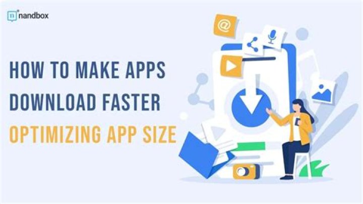 how to make apps download faster