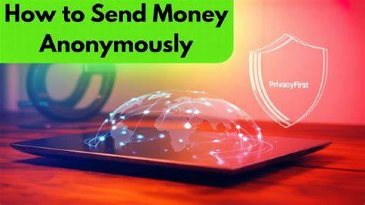 how to send money anonymously