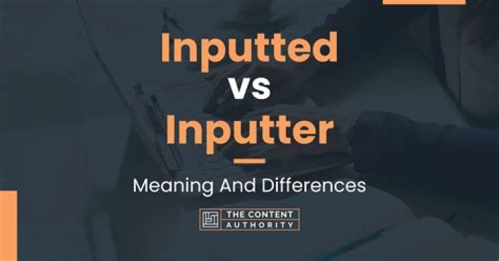 Inputted Inputted