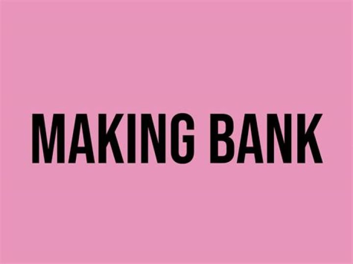making bank