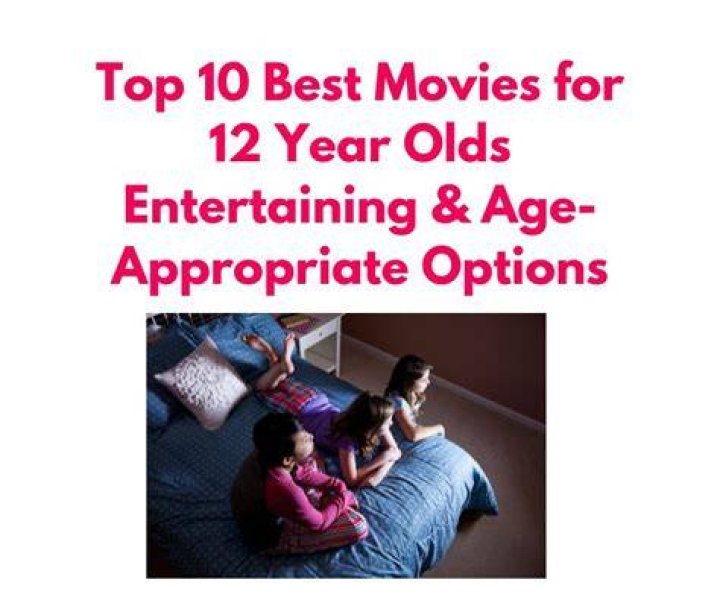 movies for 12 year olds