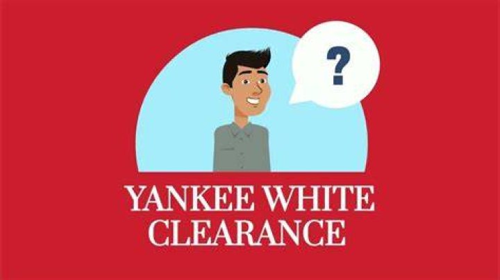 Question: What Is A Yankee White Clearance