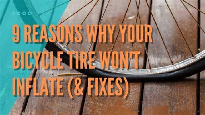 Question: Why Bicycle Tire Wont Take Air