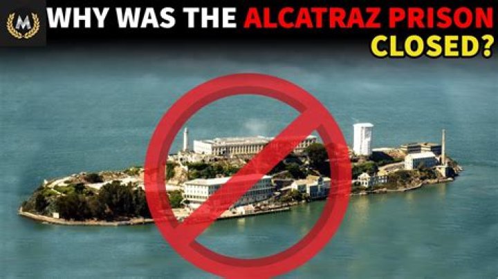 Question: Why Was Alcatraz Closed