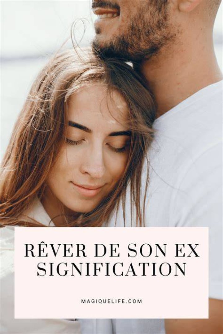 Rever De Son Ex Rever De Son Ex